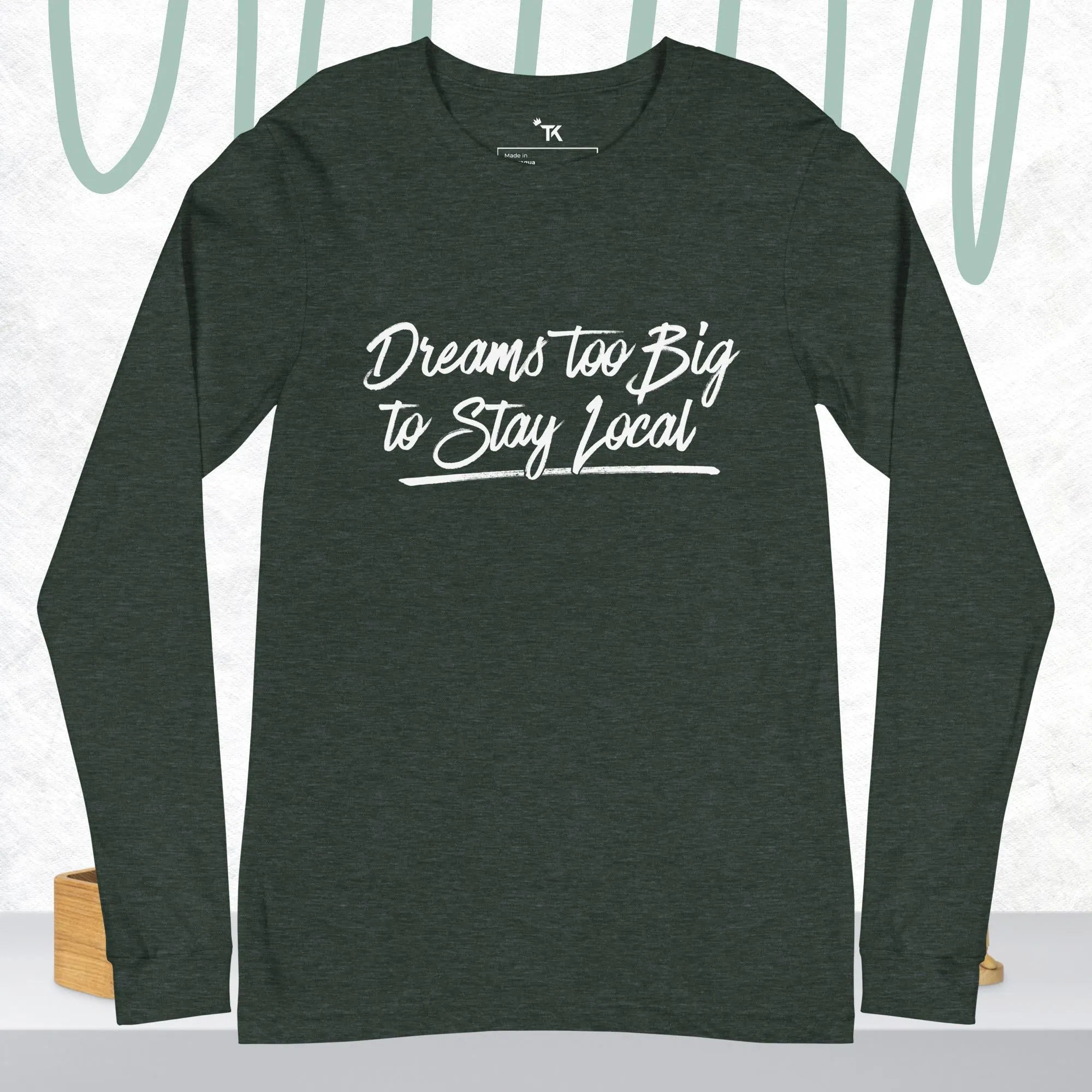 Dreams Unisex Long Sleeve T-Shirt