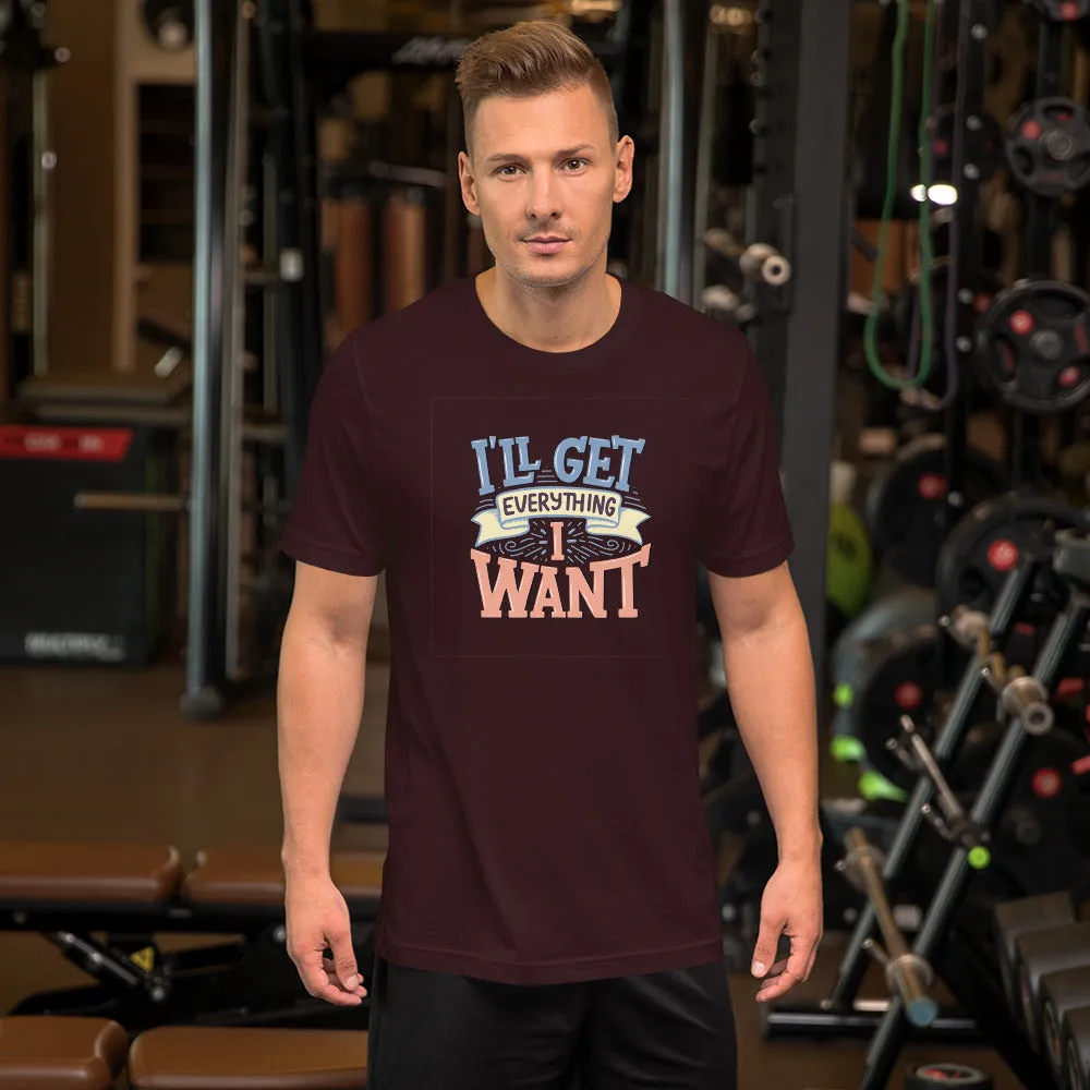 I'll Get Everything I Want Motivation
