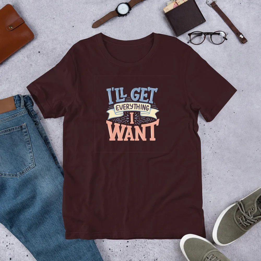 I'll Get Everything I Want Motivation