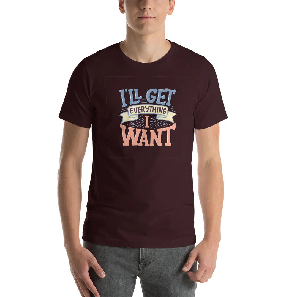 I'll Get Everything I Want Motivation