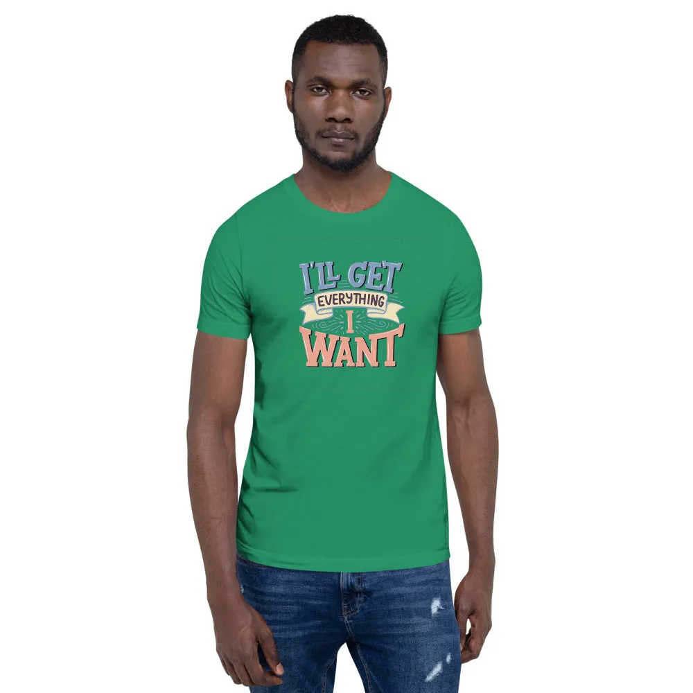I'll Get Everything I Want Motivation