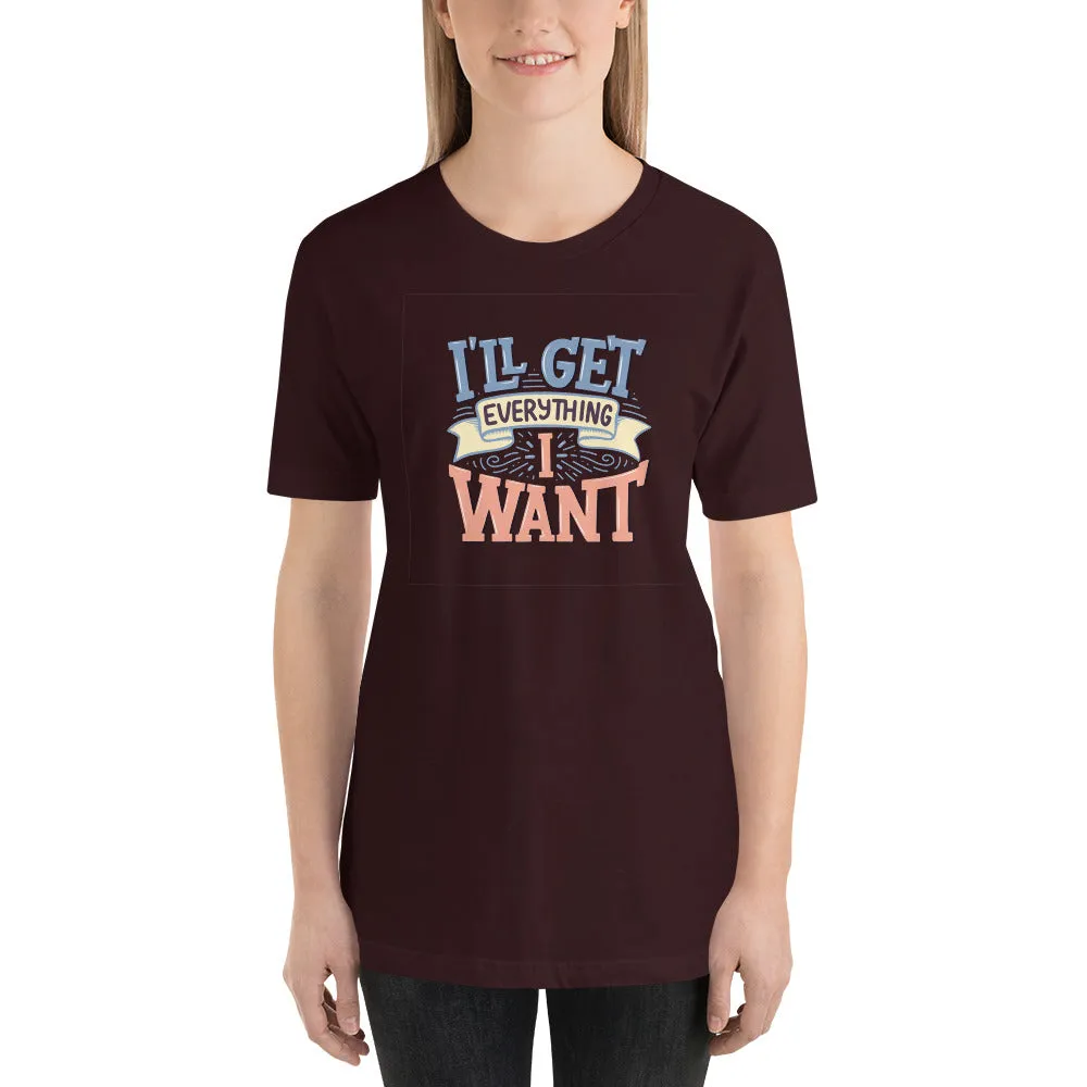 I'll Get Everything I Want Motivation