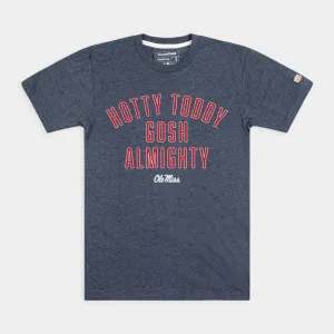"Hotty Toddy Gosh Almighty!" Ole Miss Tee