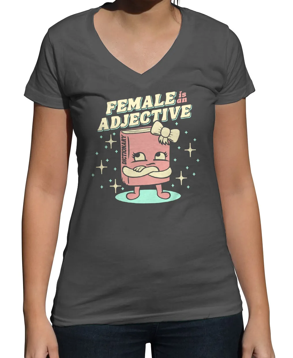 Women's Female is an Adjective Vneck T-Shirt